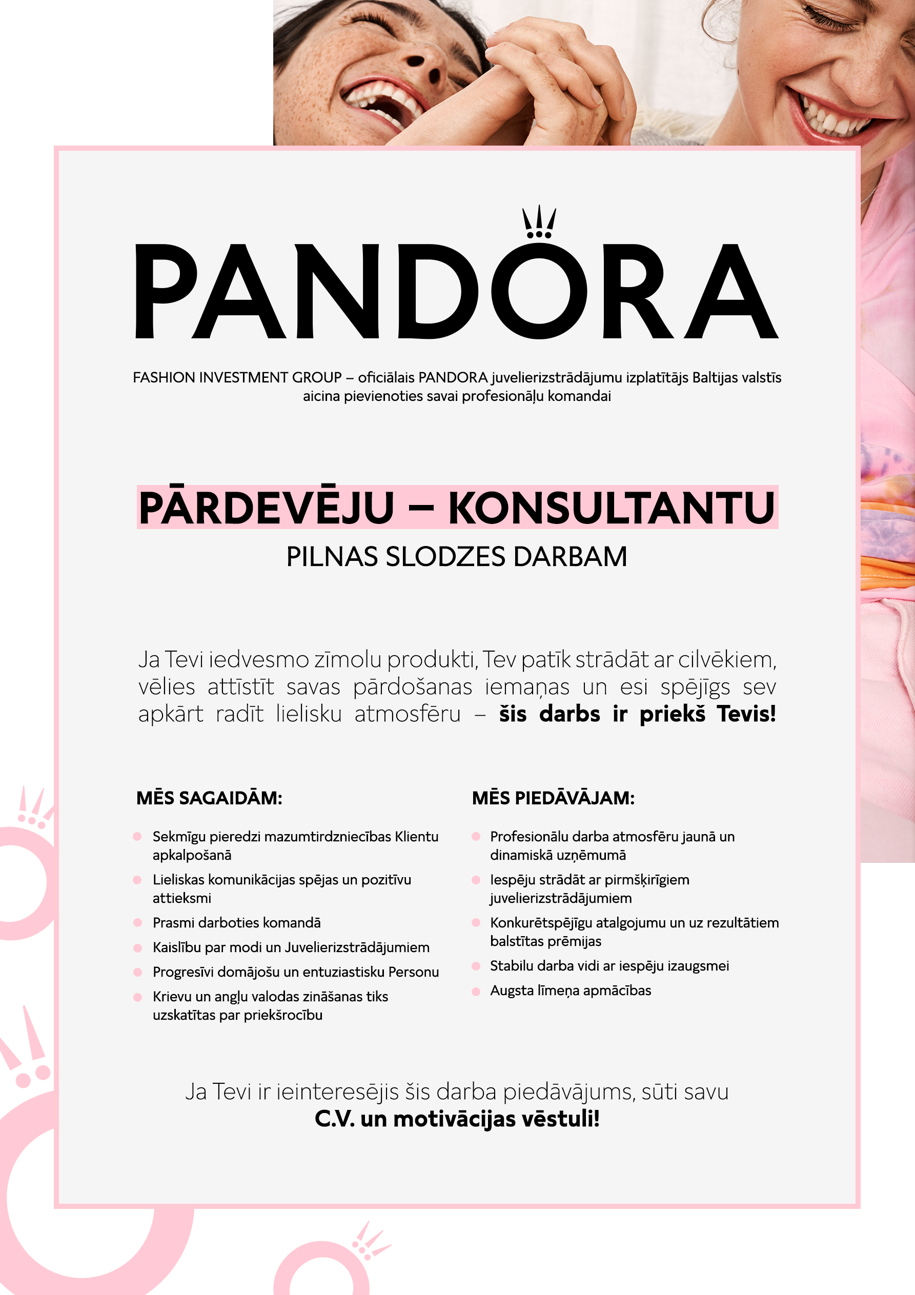 Ciro Sommetider dollar Pārdevēja - Konsultante Akropole Alfa "Pandora", Fashion Investment Group  SP. Z.O.O. Latvijas filiāle | CV.ee