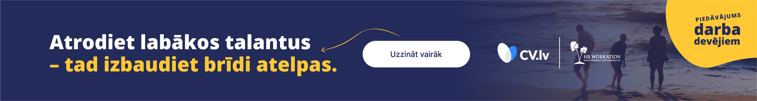 https://hr.cv.lv/kandidati?utm_source=cv.lv&utm_medium=banner&utm_campaign=DD_akcija_HR_Workation
